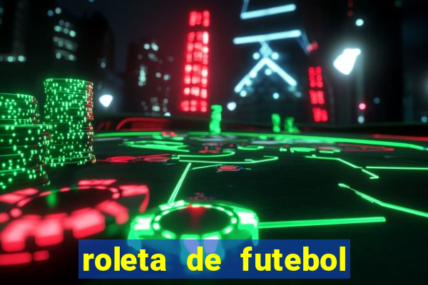 roleta de futebol carreira roleta